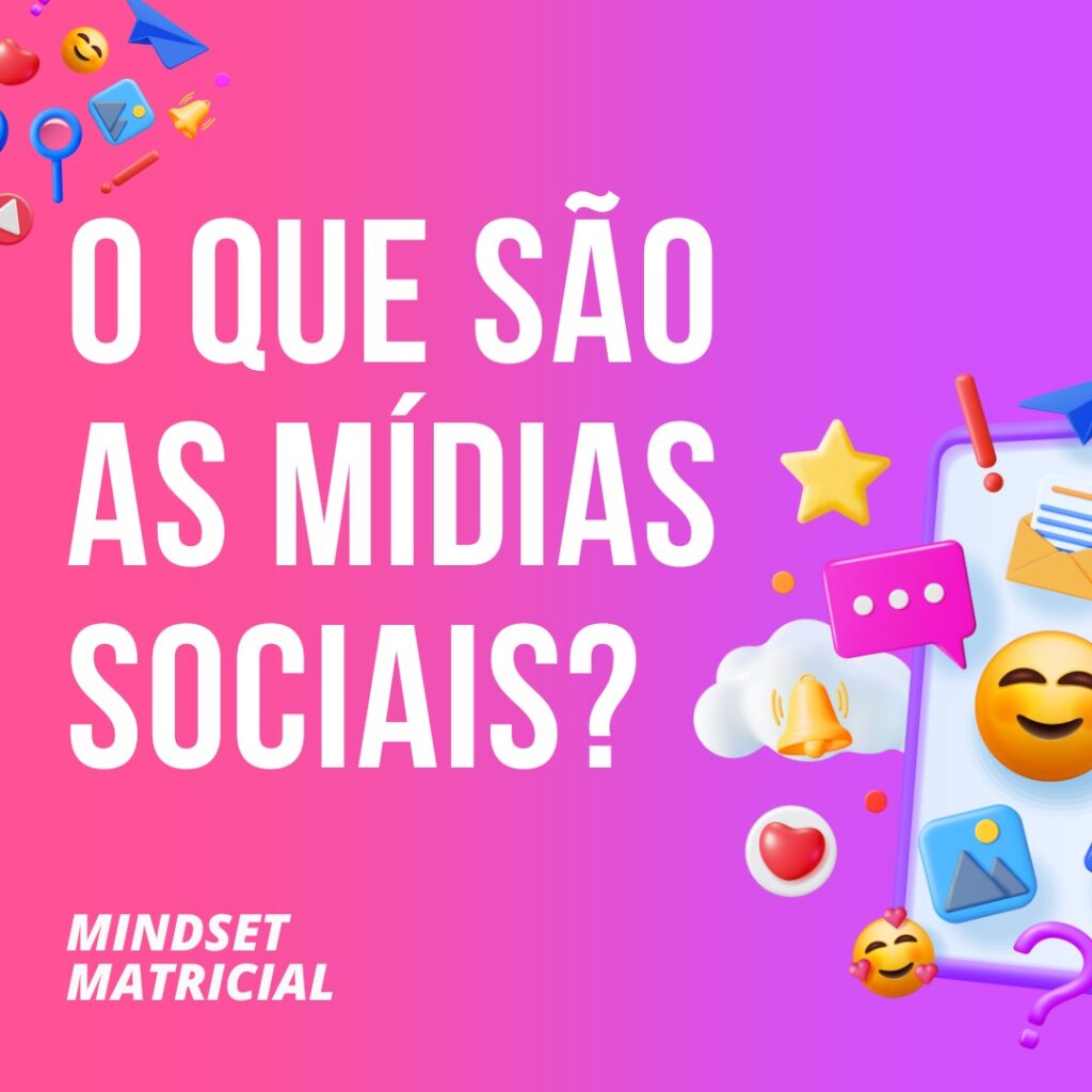 O Que São As Mídias Sociais Mindset Matricial 3068